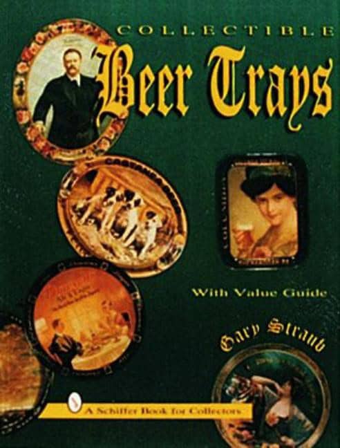 Straub, Gary | Collectible beer trays