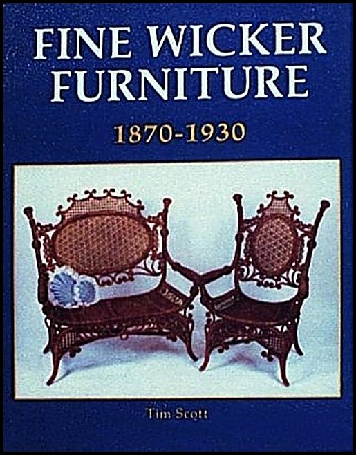 Scott, Tim | Fine wicker furniture, 1870-1930