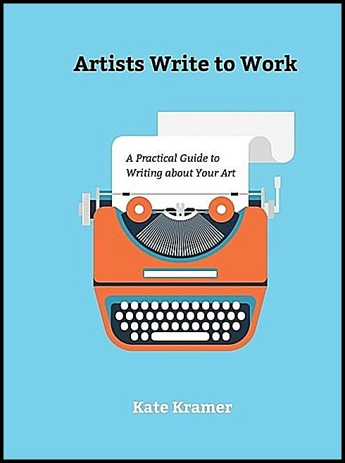Kate Kramer | Artists Write To Work