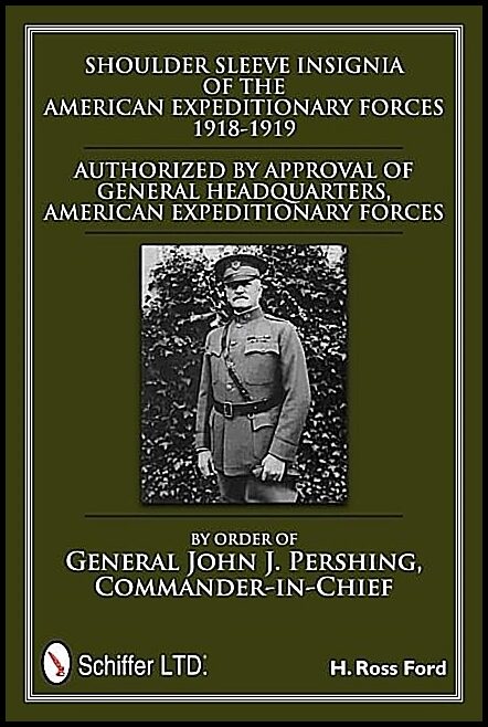 Ford, H. Ross | Shoulder sleeve insignia of the american expeditionary forces 1918-1919