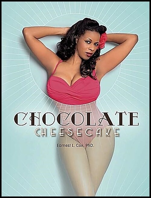 Cox, Earnest L. | Chocolate cheesecake : Celebrating the modern black pin-up