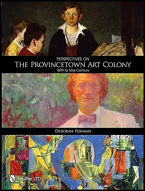 Deborah Forman | Perspectives On The Provincetown Art Colony