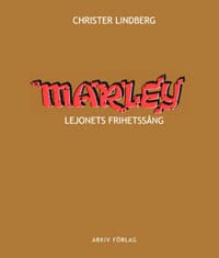 Lindberg, Christer | Marley : Lejonets frihetssång