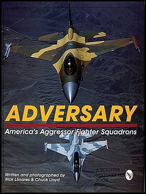 Rick Llinares | Adversary : : America's Aggressor Fighter Squadrons