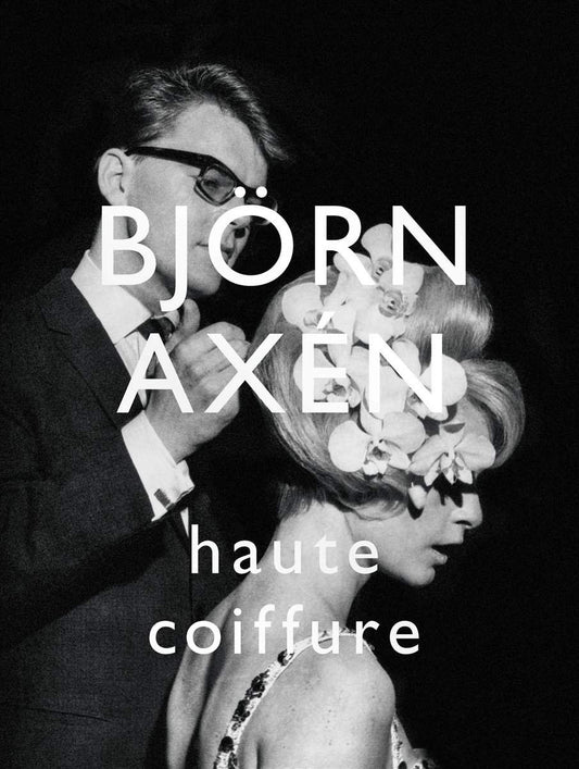 Strömquist, Susanna | Björn Axén Haute Coiffure (eng)