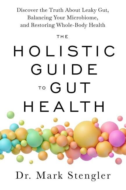 Stengler, Mark | The Holistic Guide to Gut Health