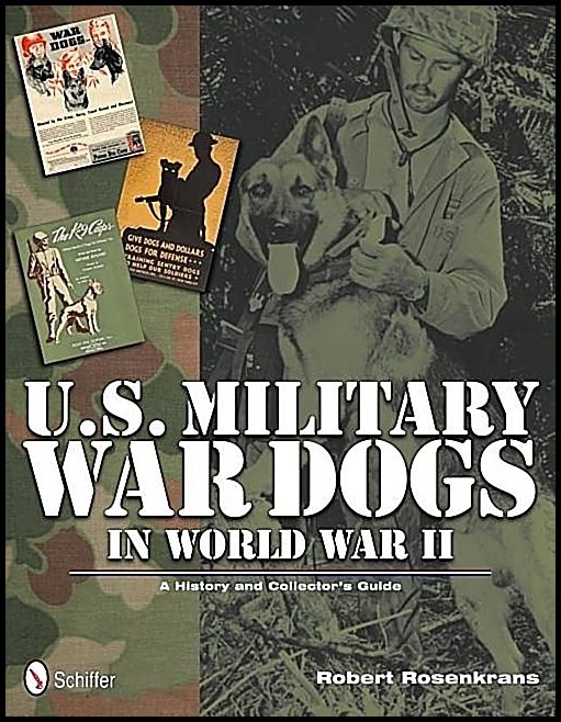 Rosencrans, Robert | U.s. military war dogs in world war ii