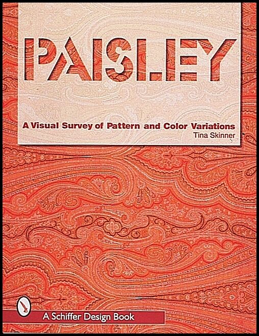 Skinner, Tina | Paisley : A visual survey of pattern and colour variations