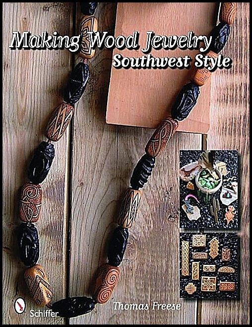 Freese, Thomas | Making wood jewelry : Southwest style