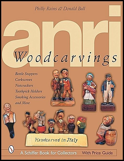 Rains, Philly | Anri woodcarvings : Bottle stoppers, corkscrews, nutcrackers, toothpick hol