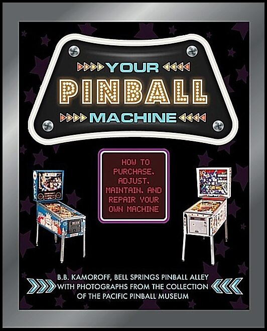 B. B. Kamoroff | Your Pinball Machine