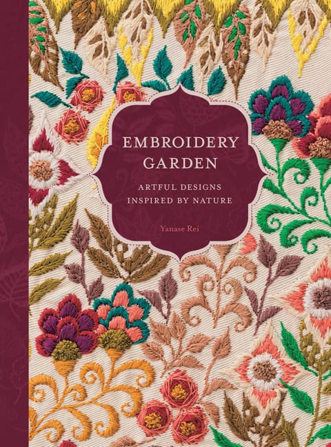 Yanase Rei | Embroidery Garden : Artful Designs Inspired by Nature