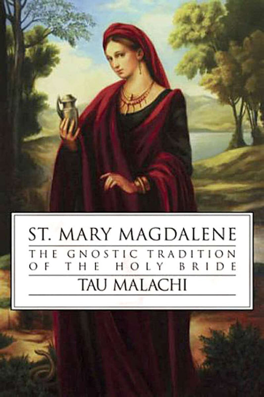 Malachi, Tau | St. mary magdalene : The gnostic tradition of the holy bible