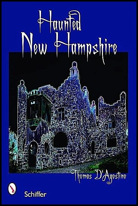 Thomas D'Agostino | Haunted New Hampshire