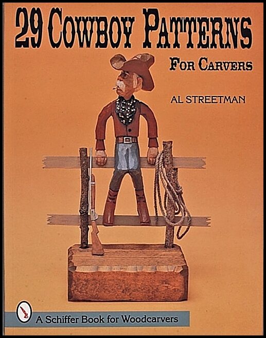 Al Streetman | 29 Cowboy Patterns For Carvers