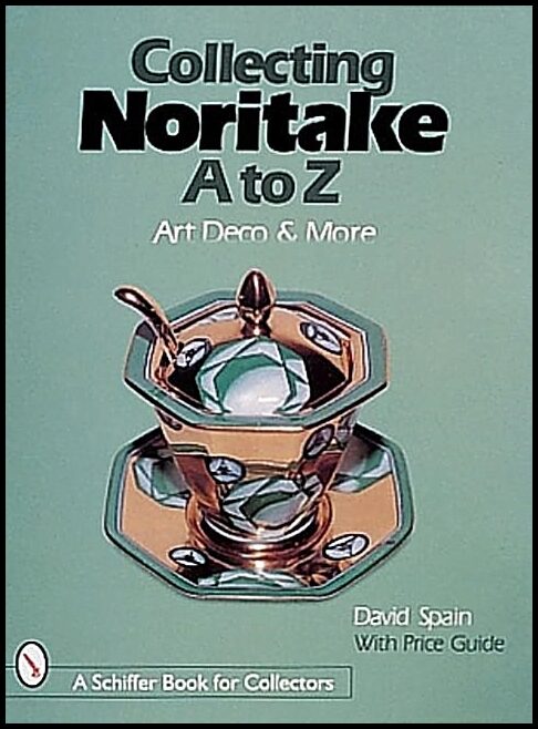 David Spain | Collecting Noritake, A To Z : Art Deco & More