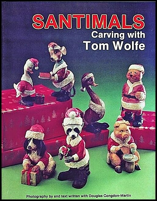 Tom Wolfe | Santimals : Carving with Tom Wolfe