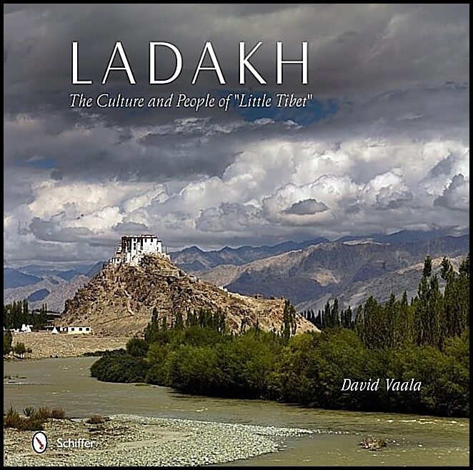 David Vaala | Ladakh : The Culture and People of “Little Tibet”