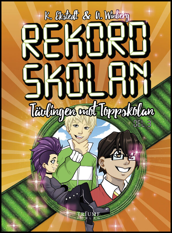 Ekstedt, Katarina | Winberg, Anna | Tävlingen mot toppskolan!