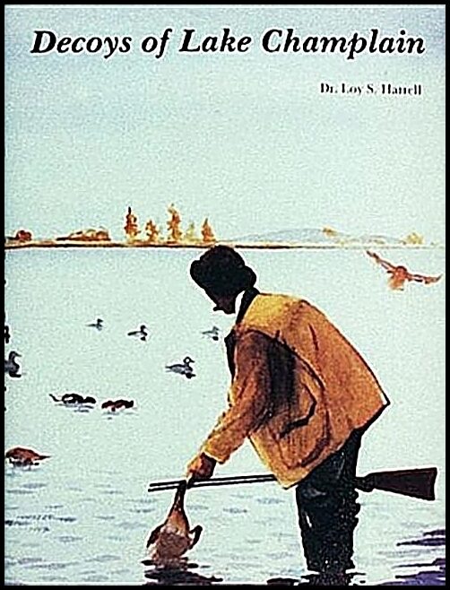 Loy S. Harrell | Decoys Of Lake Champlain