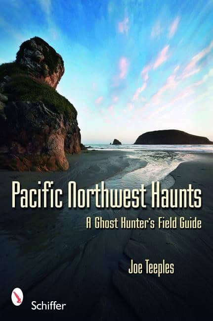 Joe Teeples | Pacific Northwest Haunts