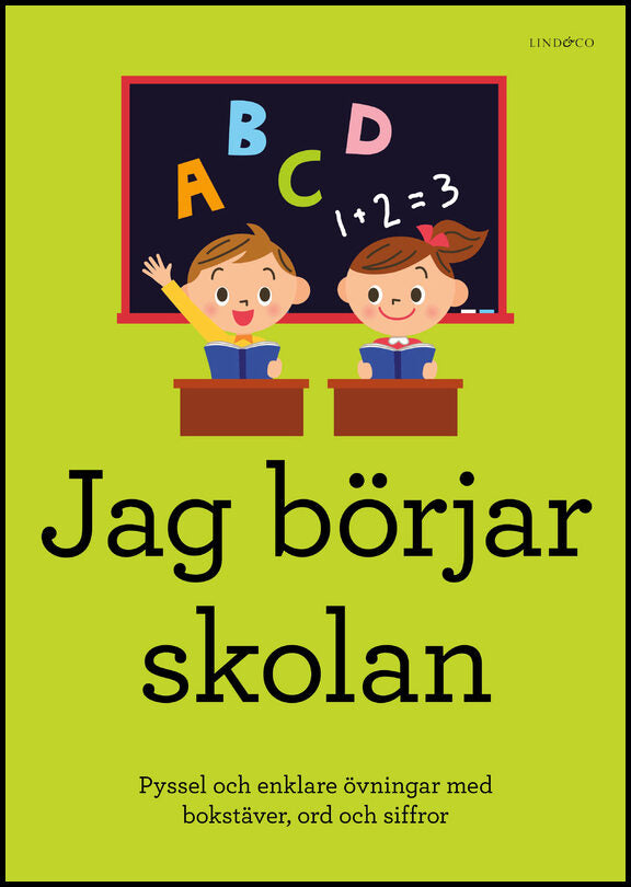 Johnson, Sten | Jag börjar skolan : Pyssel och enklare övningar med bokstäver, ord och siffror