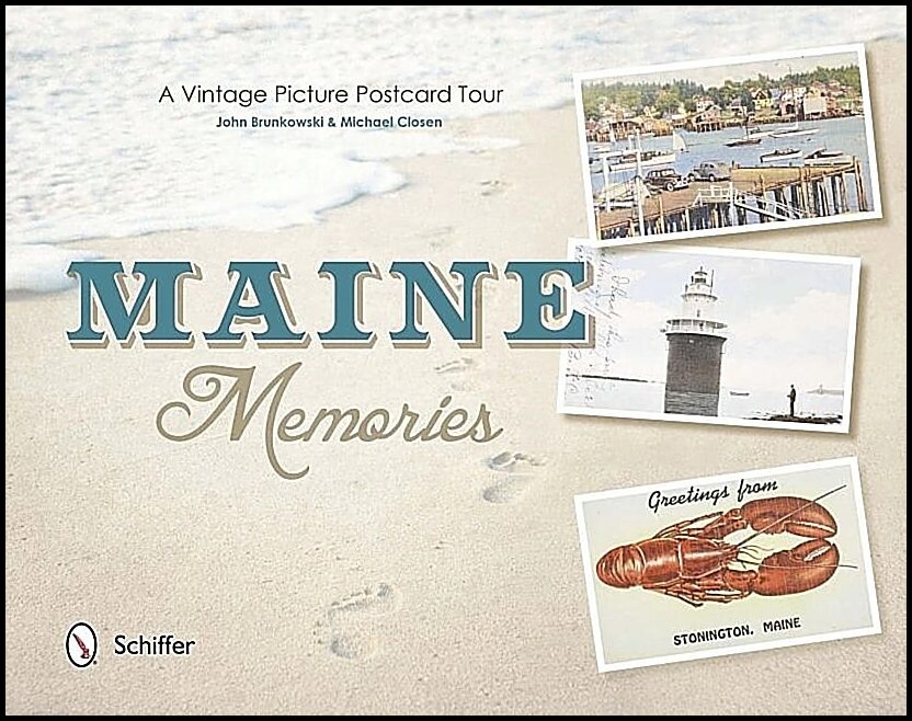 John Brunkowski - Closen Michael | Maine Memories : A Vintage Picture Postcard Tour