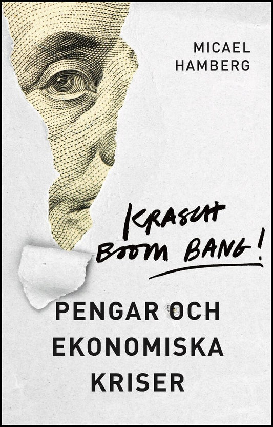 Hamberg, Micael | Krasch boom bang! : Pengar och ekonomiska kriser