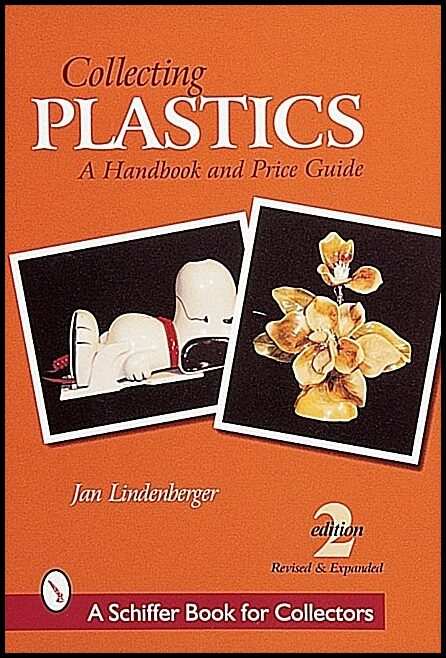 Jan Lindenberger | Collecting Plastics : A Handbook and Price Guide