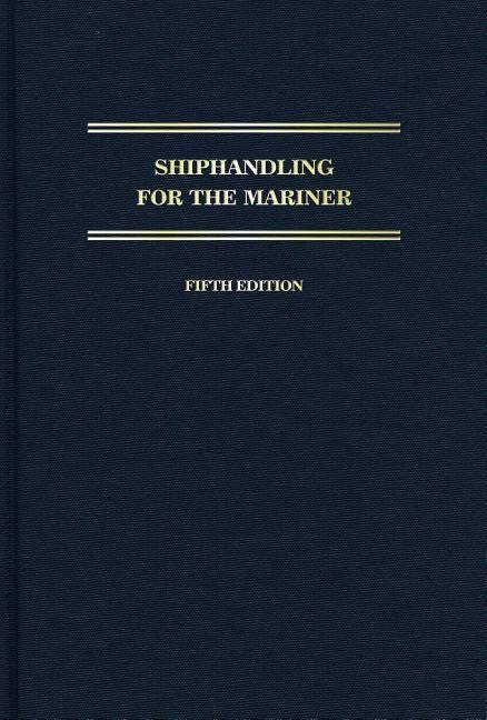 Daniel H. MacElrevey - Daniel E. MacElre | Shiphandling For The Mariner