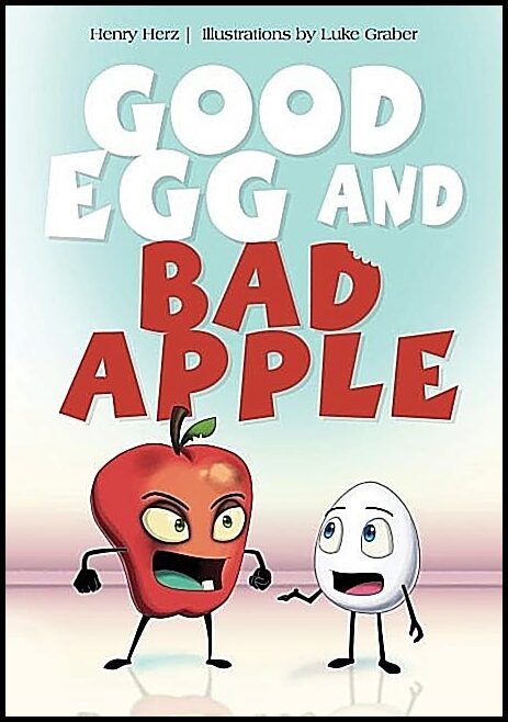 Henry Herz - Luke Graber | Good Egg And Bad Apple