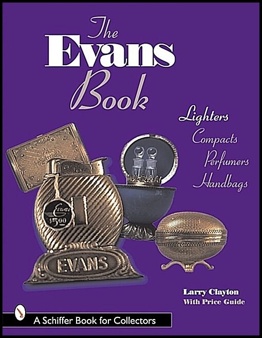 Larry Clayton | The Evans Book : Lighters, Compacts, Perfumers and Handbags