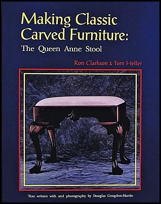 Ron Clarkson | Making Classic Carved Furniture : The Queen Anne Stool