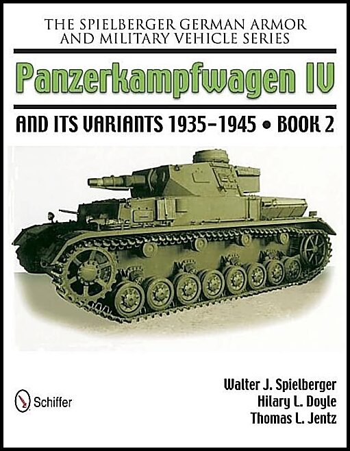 Spielberger, Walter J. | Spielberger german armor and military vehicle series : Panzerkampwagen iv a