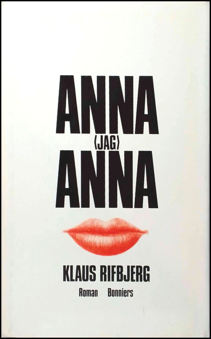 Rifbjerg, Klaus | Anna (jag) Anna : Roman