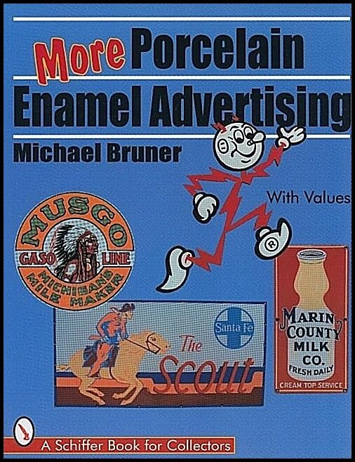Michael Bruner | More Porcelain Enamel Advertising