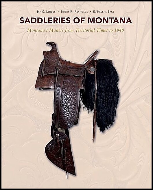 E. Helene Sage - Jay C. Lyndes - Bobby R | Saddleries Of Montana