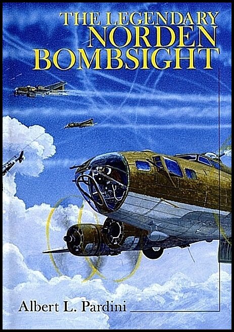 Albert L. Pardini | The Legendary Norden Bombsight