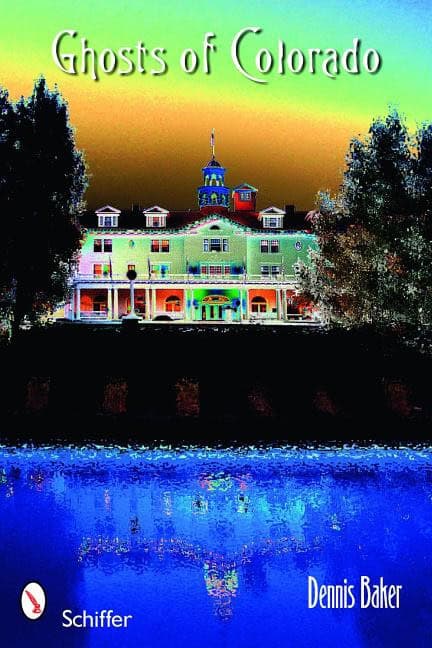 Baker, Dennis | Ghosts of colorado