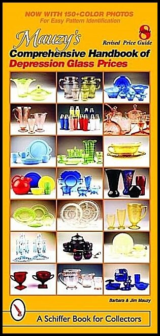 Barbara &amp | Jim Mauzy | Mauzy's Comprehensive Handbook Of Depression Glass Prices