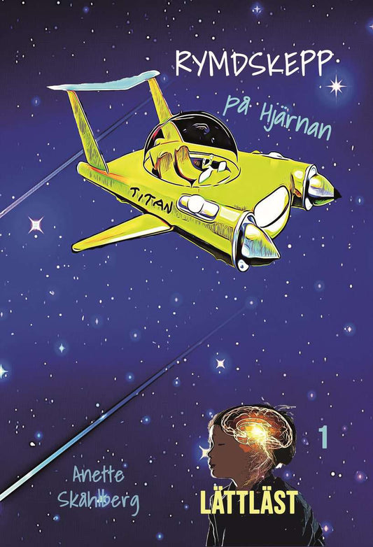Skåhlberg, Anette | Rymdskepp på hjärnan