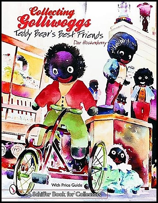 Hockenberry, Dee | Collecting golliwoggs : Teddy bears best friends
