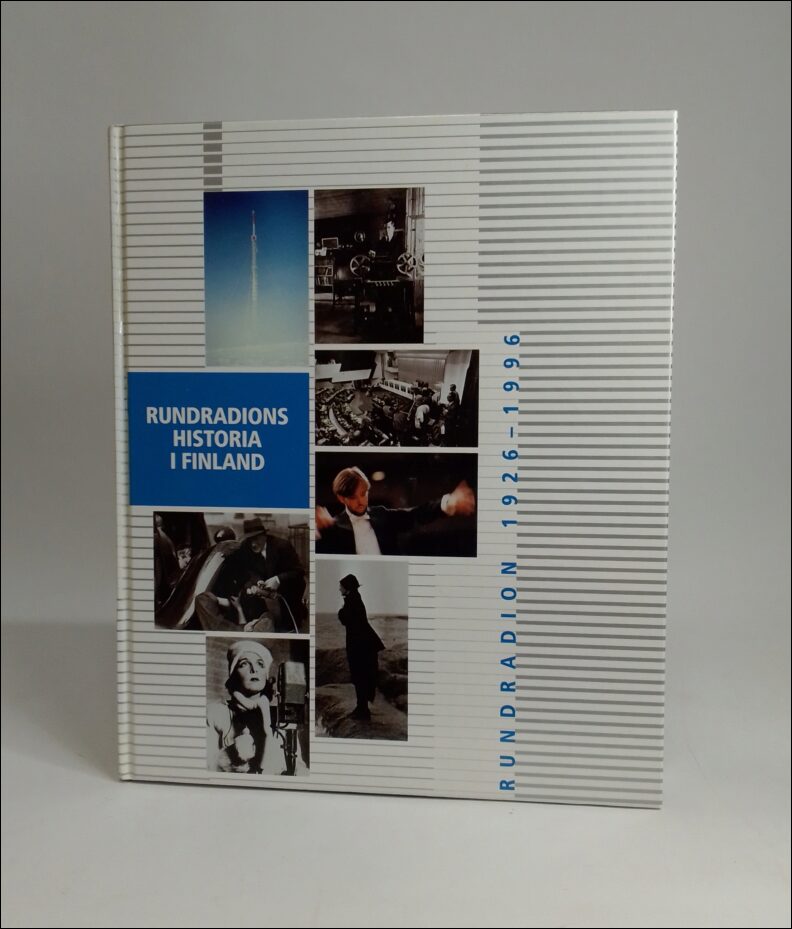 Rundradion 1926-1996 : Rundradions historia i Finland