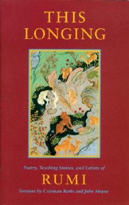 Rumi, Jelaluddin | This Longing