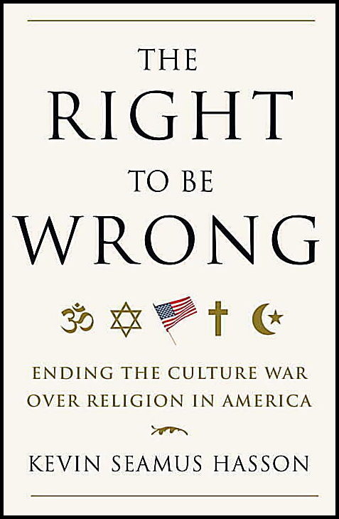 Hasson, Kevin Seamus | The Right to Be Wrong