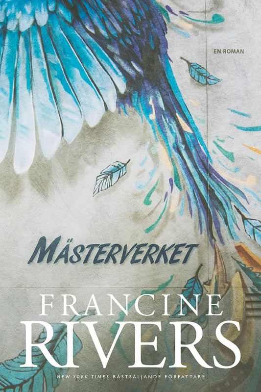 Rivers, Francine | Mästerverket