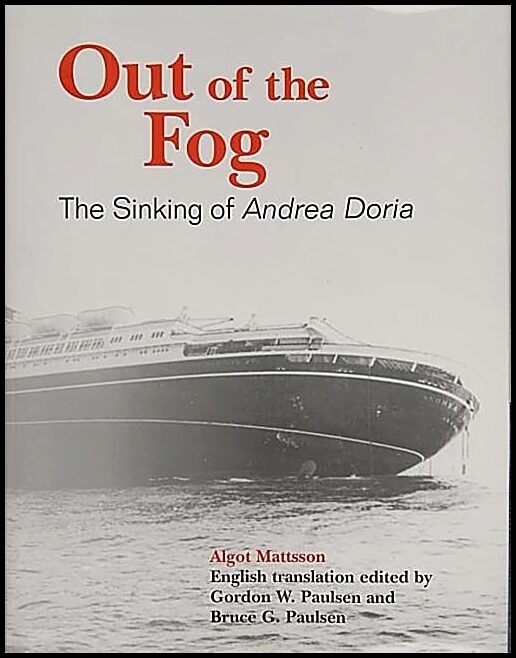 Algot Mattsson | Out Of The Fog : The Sinking of Andrea Doria