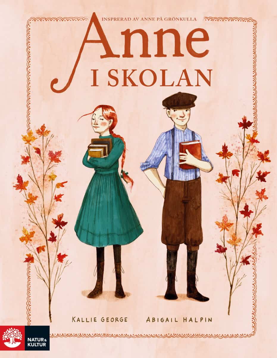 George, Kallie | Anne i skolan : Inspirerad av Anne på Grönkulla