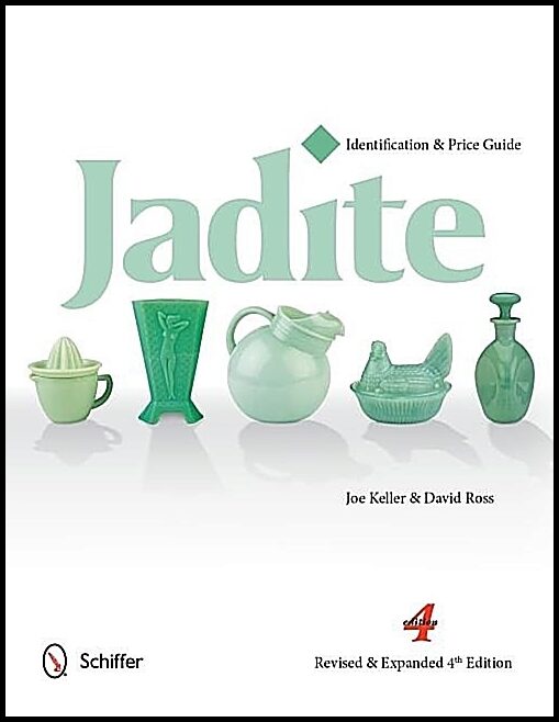 Joe Keller - David Ross | Jadite : Identification & Price Guide