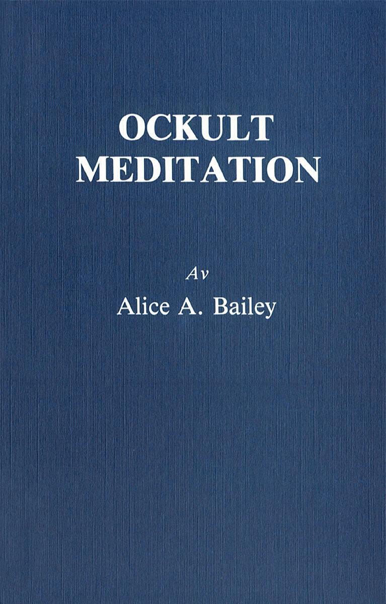 Bailey, Alice | Ockult meditation (2u)